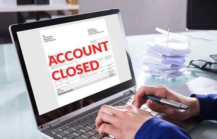 8 خطوات يجب مراعاتها عند إغلاق الحساب المصرفي